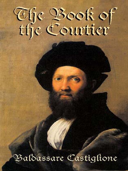 Title details for The Book of the Courtier by Baldassare Castiglione - Available